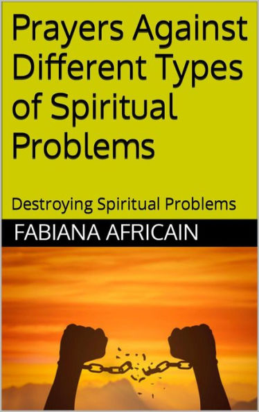 Prayers Against Different Types of Spiritual Problems