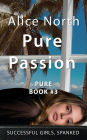 Pure Passion: A Spanking Novel
