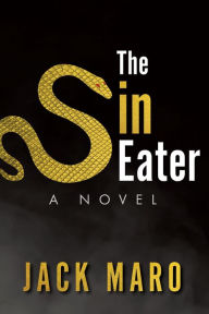 Title: The Sin Eater, Author: Jack Maro