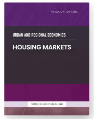 Title: Urban and Regional Economics - Housing Markets, Author: Ps Publishing