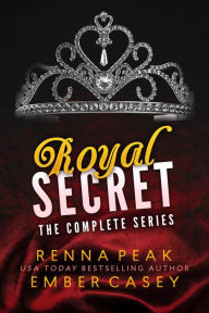 Title: Royal Secret: The Complete Series, Author: Ember Casey
