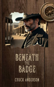 Title: Beneath the Badge, Author: Chuck Anderson