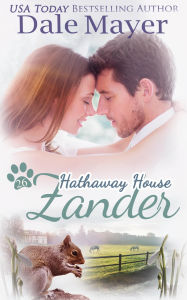 Title: Zander: A Hathaway House Heartwarming Romance, Author: Dale Mayer