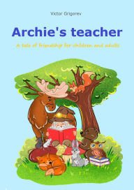 Title: Archie's teacher, Author: Grigorev