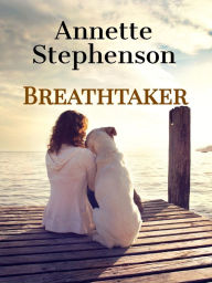 Title: Breathtaker, Author: Annette Marie Stephenson