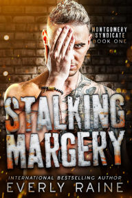 Title: Stalking Margery, Author: Everly Raine