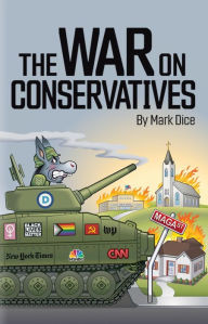 Title: The War on Conservatives, Author: Mark Dice