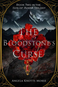 Title: The Bloodstone's Curse, Author: Angela Knotts Morse