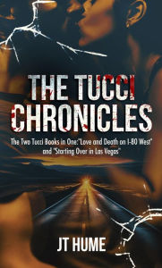 Title: The Tucci Chronicles, Author: JT Hume