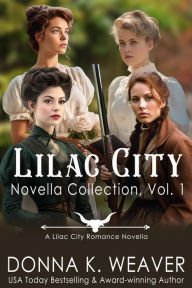Title: Lilac City Novella Collection, Vol. 1, Author: Donna K. Weaver