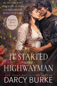 Title: It Started With a Highwayman, Author: Darcy Burke