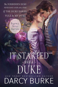 Title: It Started With a Duke, Author: Darcy Burke