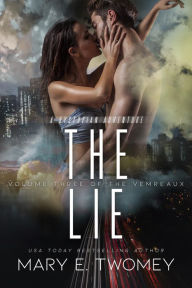 Title: The Lie: A Dystopian Vampire Adventure, Author: Mary E. Twomey