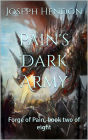 Pain's Dark Army: Forge of Pain, book two of eight