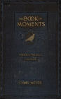 The Book of Moments vol. 2: Friends and the Best ...