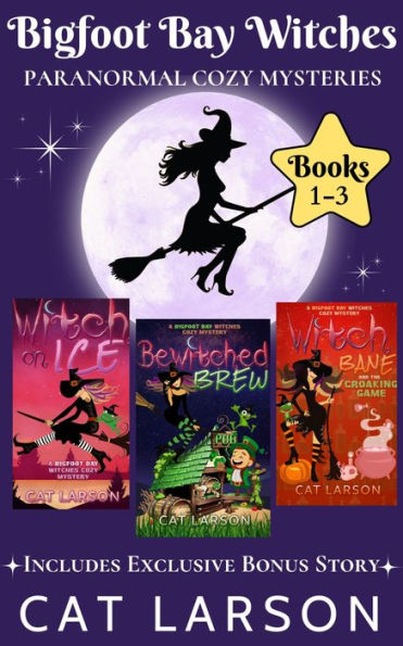 Bigfoot Bay Witches: Paranormal Cozy Mysteries (Books 1-3)