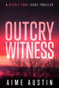 Title: Outcry Witness, Author: Aime Austin