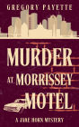 Murder at Morrissey Motel: A Jake Horn Mystery