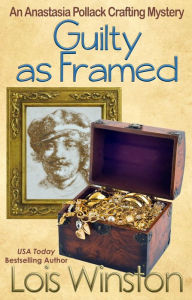 Title: Guilty as Framed, Author: Lois Winston