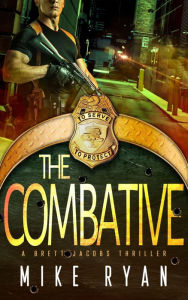 Title: The Combative, Author: Mike Ryan