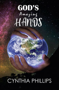 Title: God's Amazing Hands, Author: Cynthia Phillips