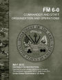 Field Manual FM 6-0 Command and Staff Organization and Operations May 2022