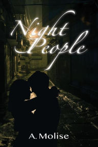 Title: Night People, Author: A. Molise