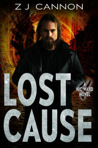 Title: Lost Cause, Author: Z. J. Cannon