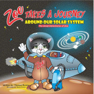 Title: Zoe Takes A Journey Around our Solar System: The Great Adventures of Zoe, Author: Thomas Bustos