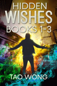Title: Hidden Wishes Books 1 - 3: A Gamelit Urban Fantasy, Author: Tao Wong
