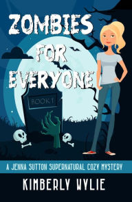 Title: Zombies for Everyone, Author: Kimberly Wylie