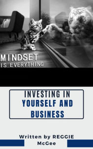 Title: Investing in Yourself and Business, Author: Reggie McGee