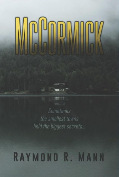 McCormick: Sometimes the smallest towns hold the biggest secrets.