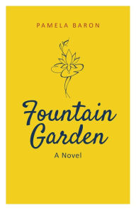 Title: Fountain Garden, Author: Pamela Baron