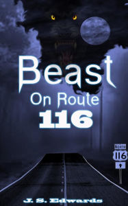 Title: Beast on Route 116, Author: Jason Edwards