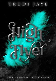 Title: High Flyer, Author: Trudi Jaye