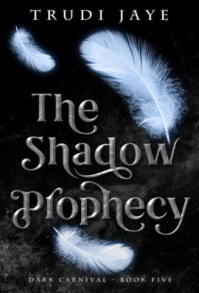 The Shadow Prophecy