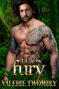 Title: Taken By Fury, Author: Valerie Twombly