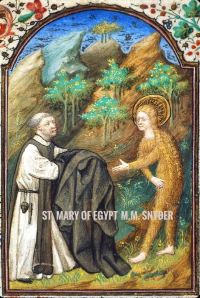 Akathist and Ancient Lily Sr. Mary of Egypt