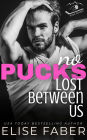 No Pucks Lost Between Us: A Rush Hockey Trilogy (Book 3)