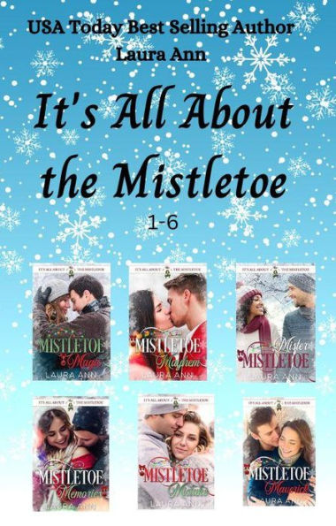 It's All About the Mistletoe Collection: 6 sweet romance stories