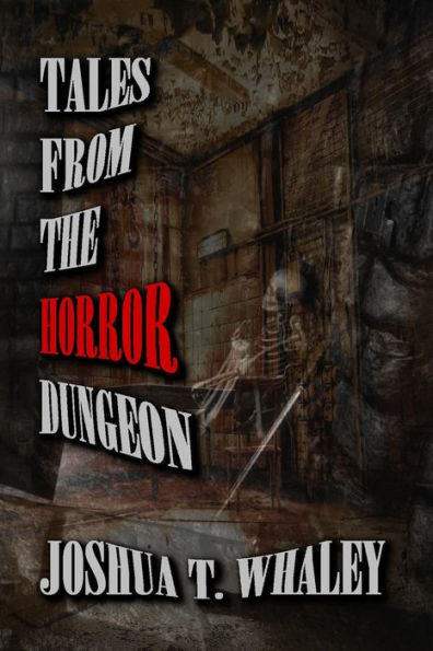 Tales from the Horror Dungeon: Thirteen Tales of Twisted Terror