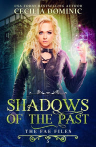 Title: Shadows of the Past, Author: Cecilia Dominic