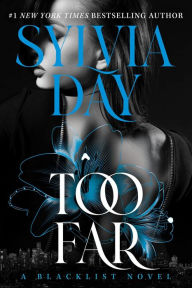 Audio books download mp3 free Too Far by Sylvia Day ePub