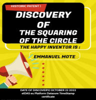 Title: DISCOVERY Of The SQUARING Of The CIRCLE!, Author: Emmanuel Mote