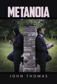 Title: Metanoia by John Thomas, Author: John Thomas