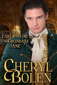 Title: Der Earl und die unscheinbare Jane, Author: Cheryl Bolen