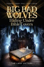 Big Bad Wolves Hiding Under Bible Covers