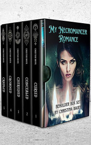 Title: My Necromancer Romance: The Beholder Series, Books One Through Five, Author: Christina Bauer