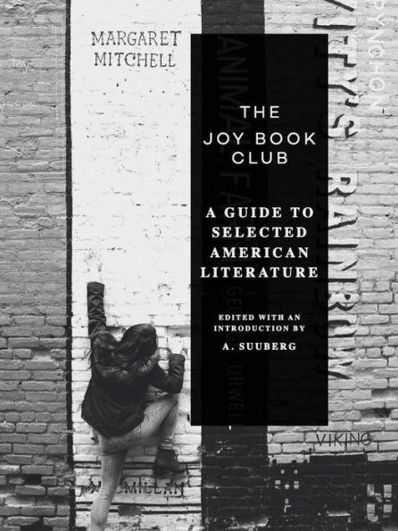 The Joy Book Club: A Guide to Selected American Literature